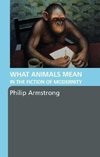 Armstrong, P: What Animals Mean in the Fiction of Modernity