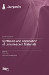 Synthesis and Application of Luminescent Materials