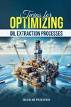 Twins For Optimizing Oil Extraction Processes