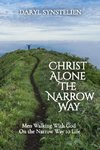 Christ Alone - The Narrow Way