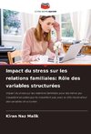 Impact du stress sur les relations familiales: Rôle des variables structurées