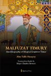 Malfuzat Timury - Autobiography of Moghul Emperor Timur