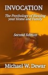 INVOCATION The Psychology of Blessing the Home and Family