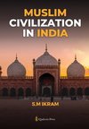 Muslim Civilization in India