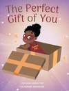 The Perfect Gift of You