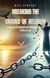 Breaking the Chains of Religion