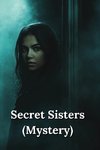 Secret Sisters (Mystery)