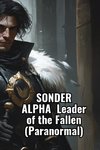 SONDER ALPHA Leader of the Fallen (Paranormal)