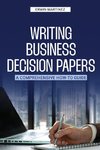 Writing Business Decision Papers