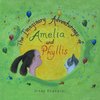 The Imaginary Adventurings of Amelia and Phyllis