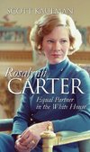 Kaufman, S:  Rosalynn Carter