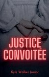 Justice convoitée