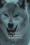 The Swan Twin Werewolf (WAREWOLF)