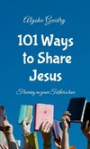 101 Ways To Share Jesus