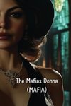 The Mafias Donna (MAFIA)