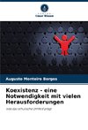 Koexistenz - eine Notwendigkeit mit vielen Herausforderungen