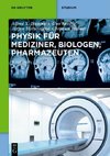 Physik für Mediziner, Biologen, Pharmazeuten