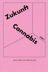 Zukunft Cannabis