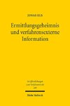 Ermittlungsgeheimnis und verfahrensexterne Information