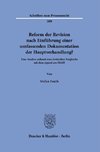 Reform der Revision nach Einführung einer umfassenden Dokumentation der Hauptverhandlung?