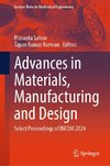 Advances in Materials, Manufacturing and Design