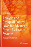 Analysis and Design of Control Laws for Advanced Driver-Assistance Systems