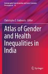 Atlas of Gender and Health Inequalities in India