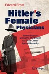 Hitler's Female Physicians