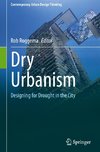 Dry Urbanism