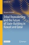 Tribal Reawakening and the Future of State-Building in Kuwait and Qatar