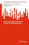 CAD-based Programming for Design and Manufacturing