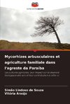 Mycorhizes arbusculaires et agriculture familiale dans l'agreste da Paraíba