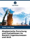 Akademische Forschung und Evaluationen im Bereich Ingenieurwesen und Arch