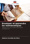 Enseigner et apprendre les mathématiques