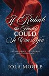 If Rahab the Harlot Could So Can You