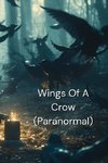 Wings Of A Crow