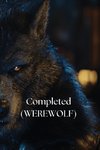 Completed (WEREWOLF)