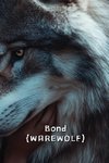 Bond (WAREWOLF)