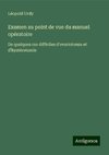 Examen au point de vue du manuel opératoire