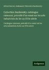 Collection Basilewsky: catalogue raisonné, précédé d'un essai sur les arts industriels du Ier au XVIe siècle