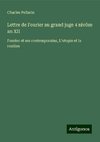 Lettre de Fourier au grand juge 4 nivôse an XII