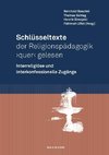 Schlüsseltexte der Religionspädagogik 'quer' gelesen