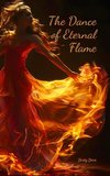 The Dance of Eternal Flame