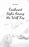 Feathered Sighs Among the Wolf Key