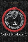 Veil of Shadows IV