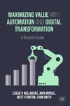 Maximizing Value with Automation and Digital Transformation