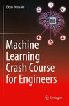 Machine Learning Crash Course for Engineers