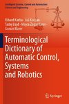 Terminological Dictionary of Automatic Control, Systems and Robotics