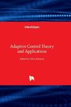 Adaptive Control Theory and Applications