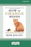 How to Change Minds